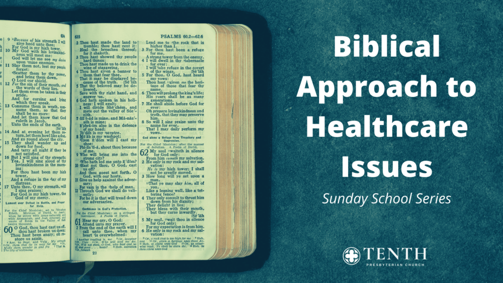 Biblical Approach to HealthCare Issues